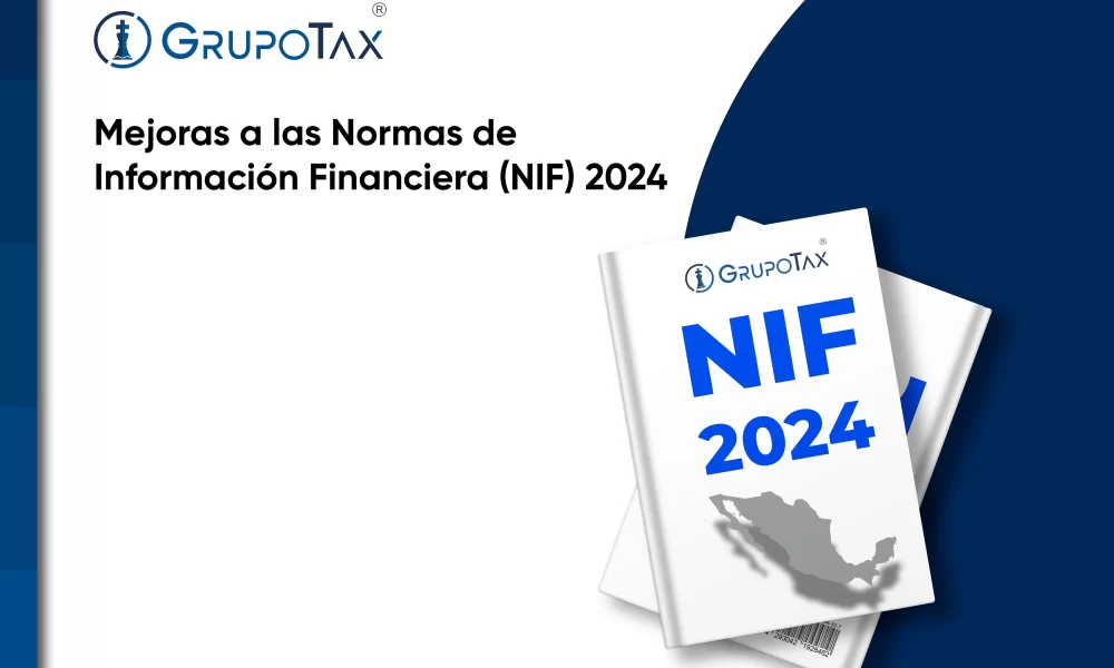 Mejoras a las Normas de Información Financiera (NIF) 2024
